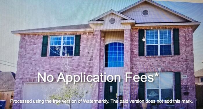 No Application Fees* - No Application Fees* House