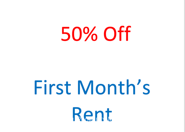 50% off First Month's Rent - 50% off First Month's Rent House