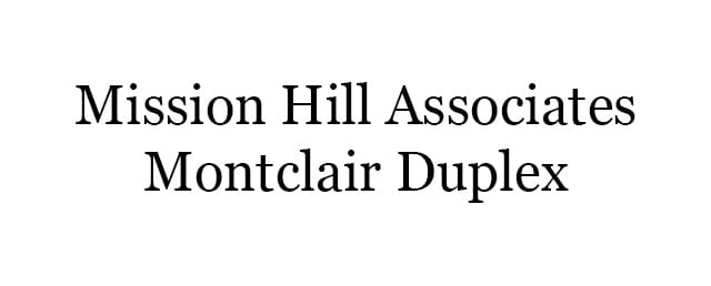 Mission Hill Associates- Montclair Duplex